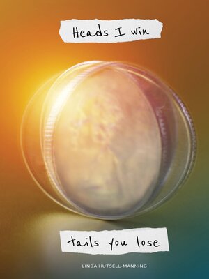 cover image of Heads I Win, Tails You Lose